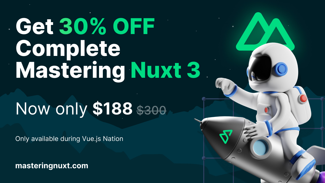 Get 30% OFF Complete Mastering Nuxt 3