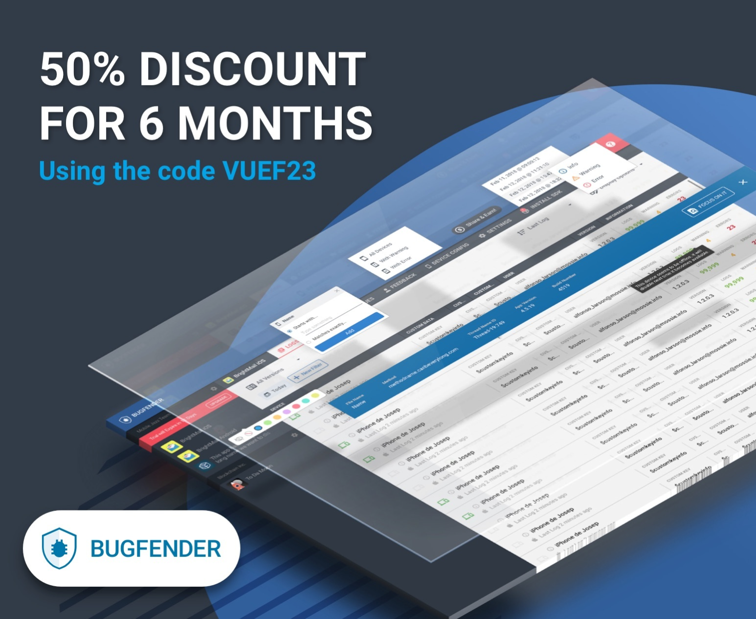 Get 50% OFF your first 6 months at BugFender